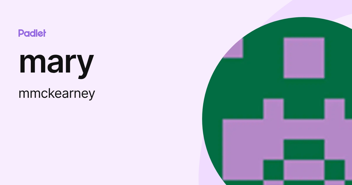 mary (mmckearney) profile | Padlet