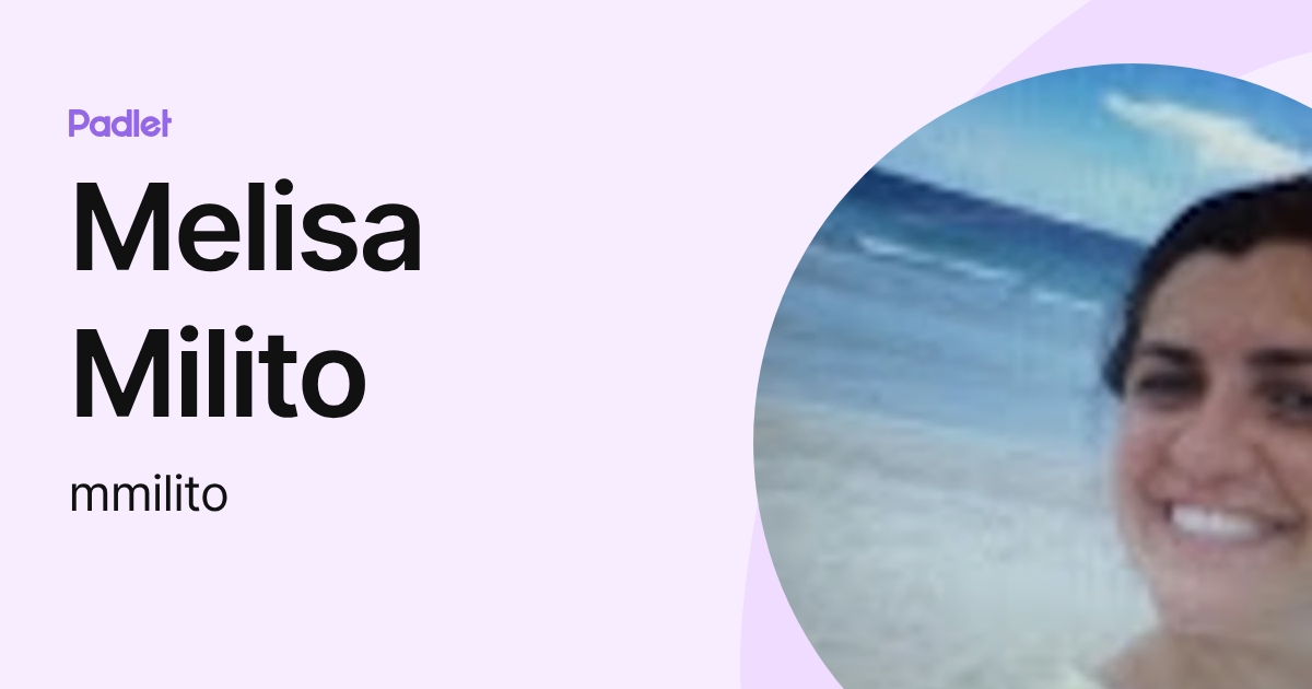 Melisa Milito (mmilito) profile | Padlet