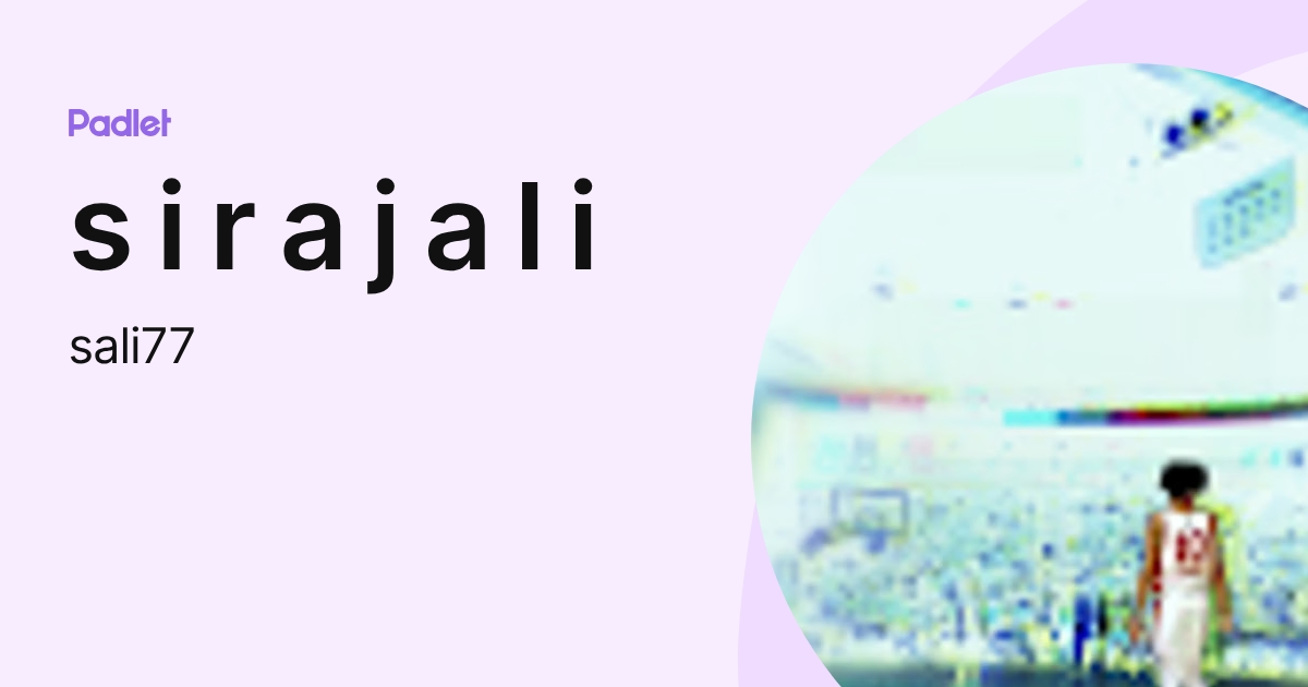 s i r a j a l i (sali77) profile | Padlet