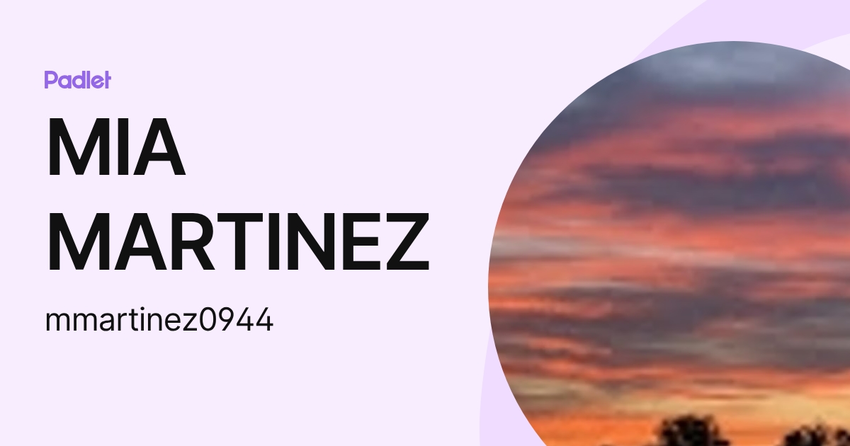 MIA MARTINEZ (mmartinez0944) profile | Padlet