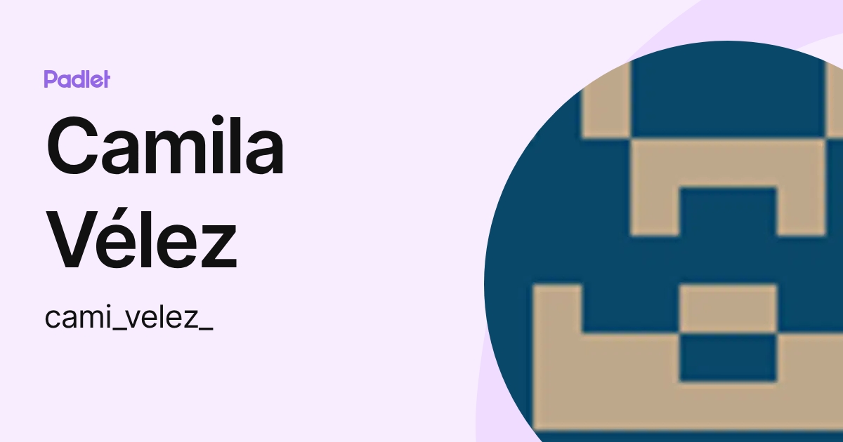 Camila Vélez (cami_velez_) profile | Padlet