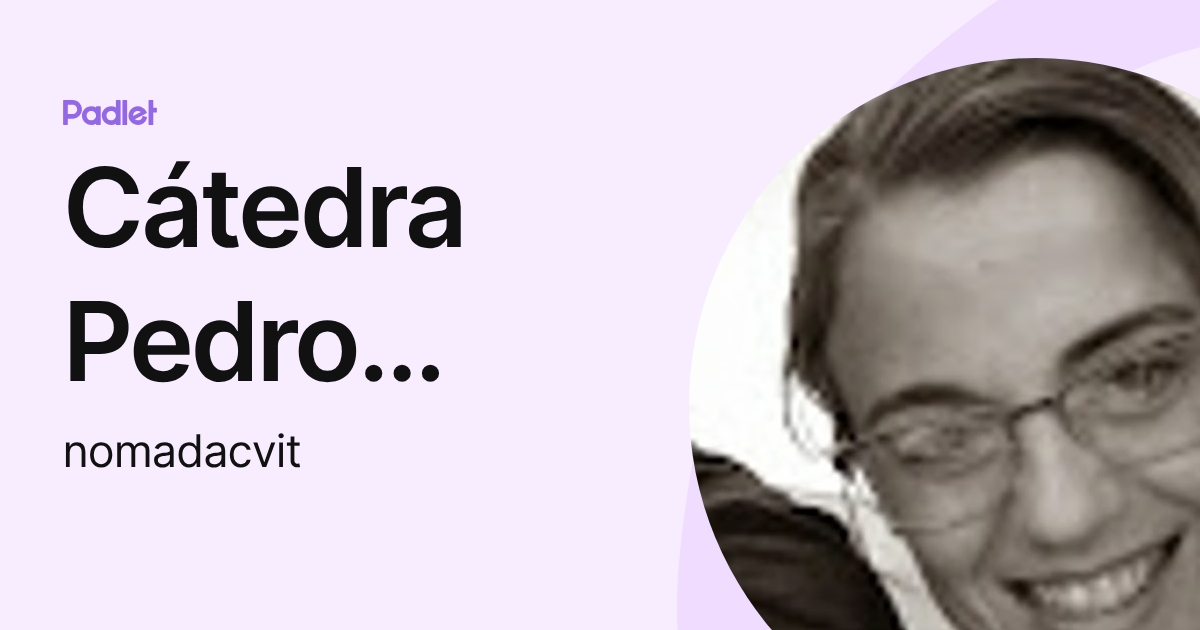 Cátedra Pedro Poveda (nomadacvit) profile | Padlet