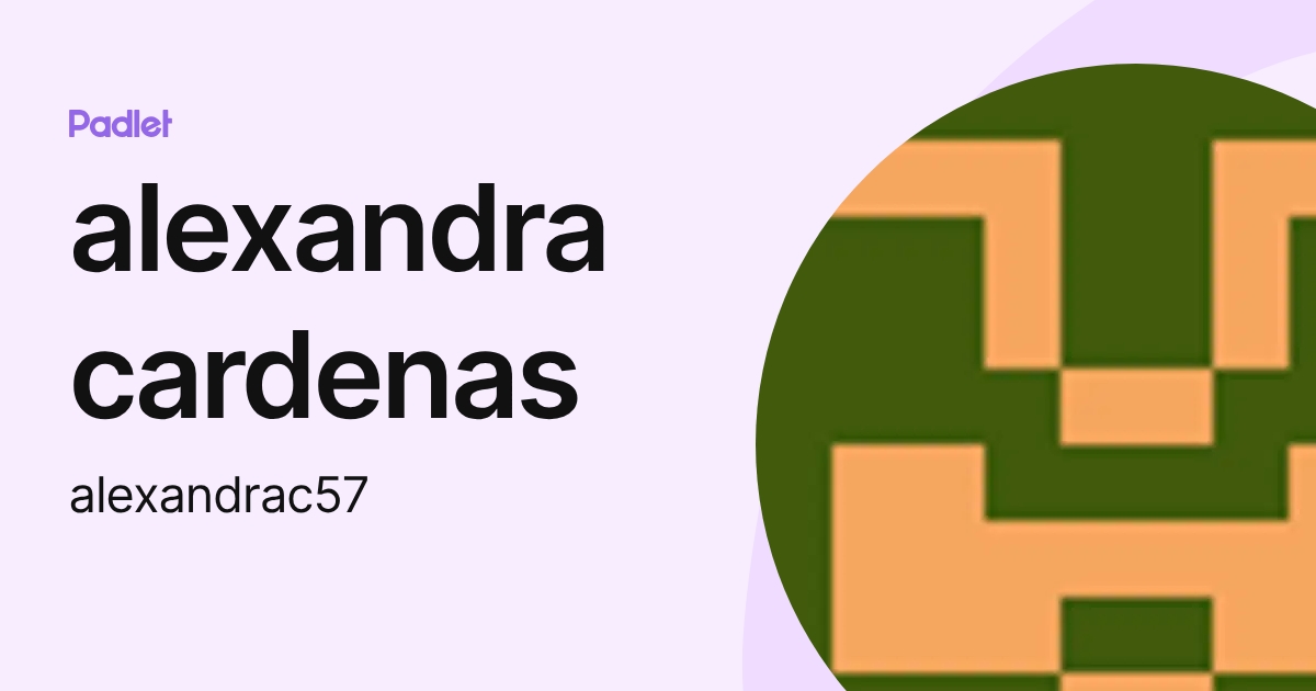 alexandra cardenas (alexandrac57) perfil | Padlet