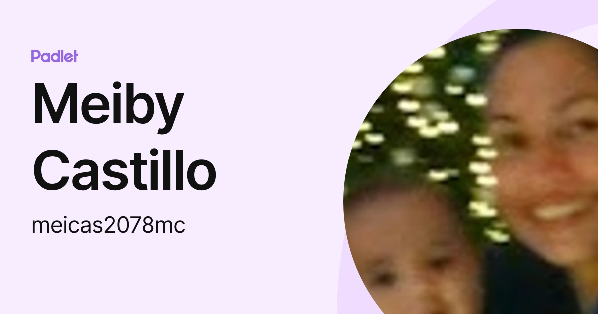 Meiby Castillo (meicas2078mc) profile | Padlet