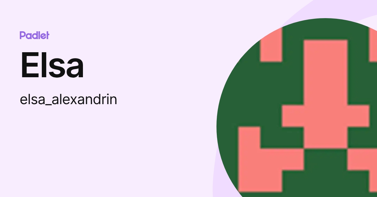 Elsa (elsa_alexandrin) profile | Padlet