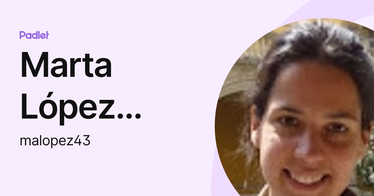 Marta López Costa (malopez43) profile | Padlet