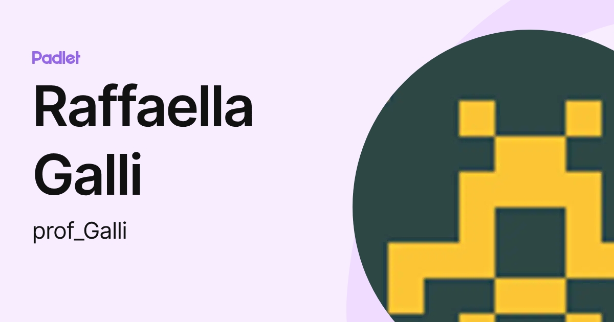 Raffaella Galli (prof_Galli) profile | Padlet