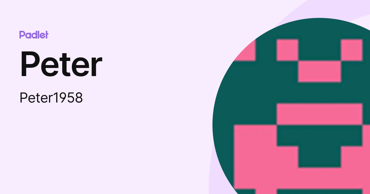 Peter (Peter1958) profile | Padlet