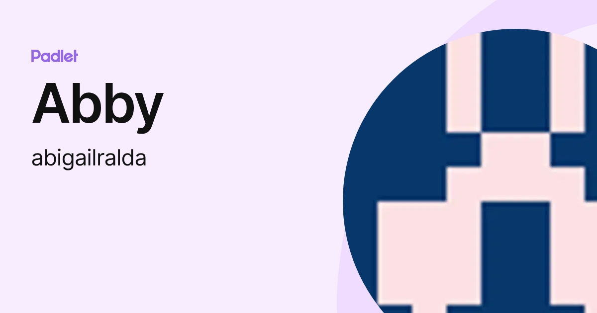 Abby (abigailralda) profile | Padlet