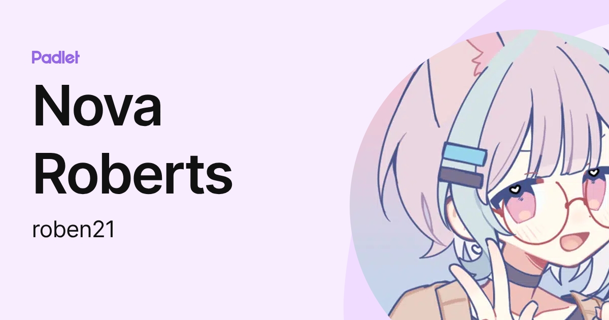 Nova Roberts (roben21) profile | Padlet