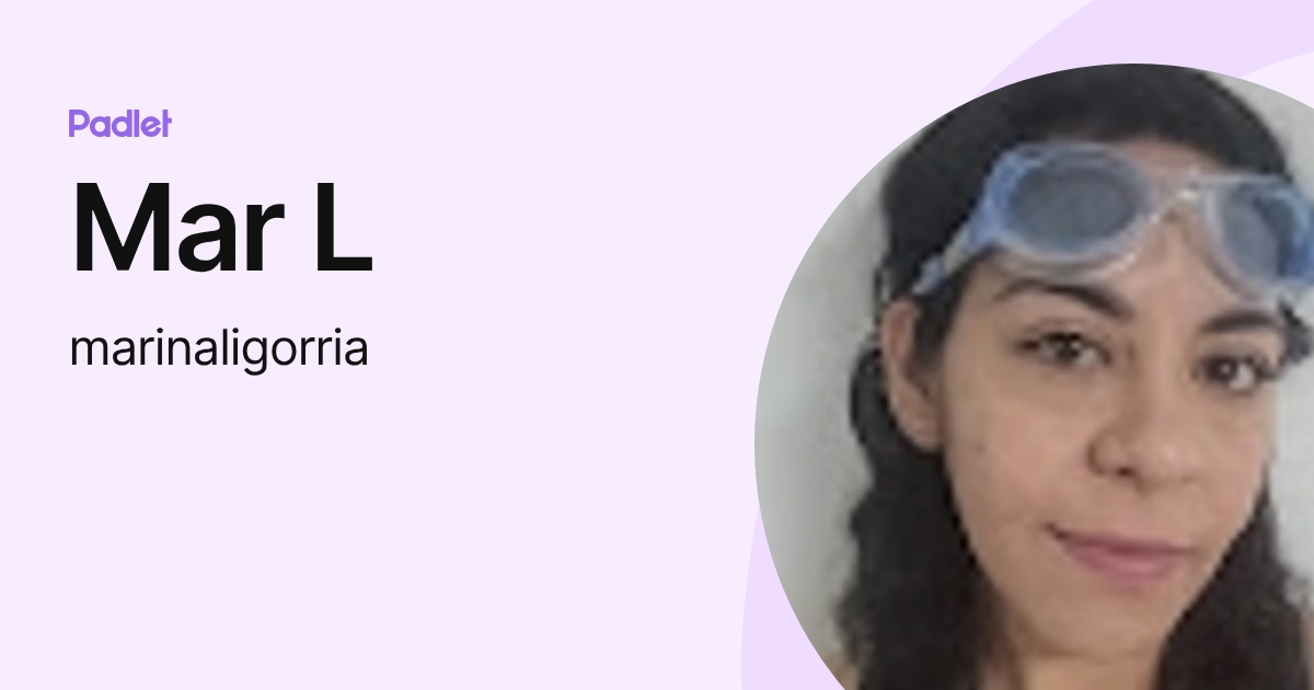 Mar L (marinaligorria) profile | Padlet