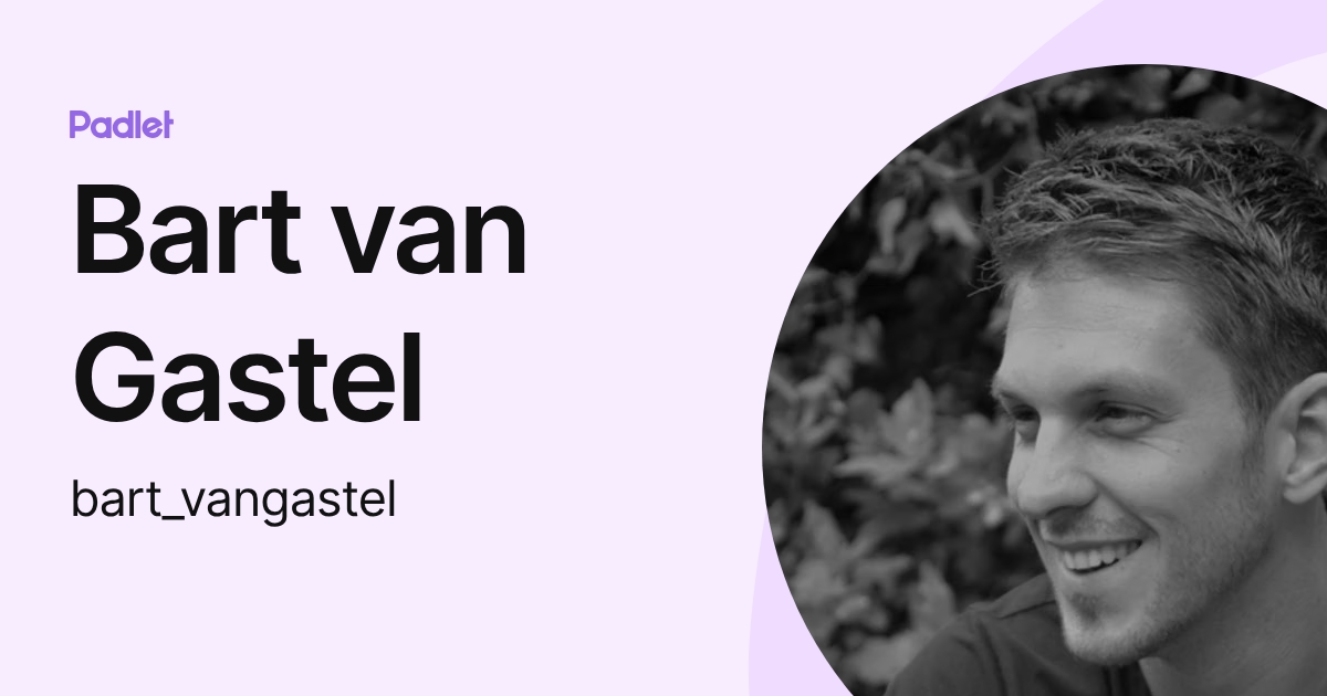 Bart van Gastel (bart_vangastel) profile | Padlet