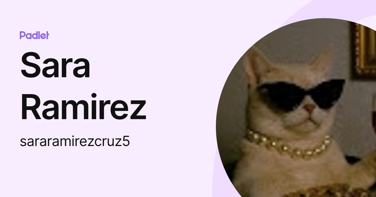 Sara Ramirez (sararamirezcruz5) profile | Padlet