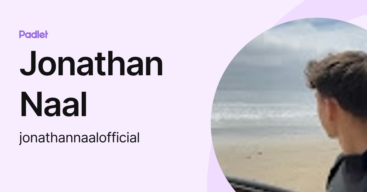 Jonathan Naal (jonathannaalofficial) profile | Padlet