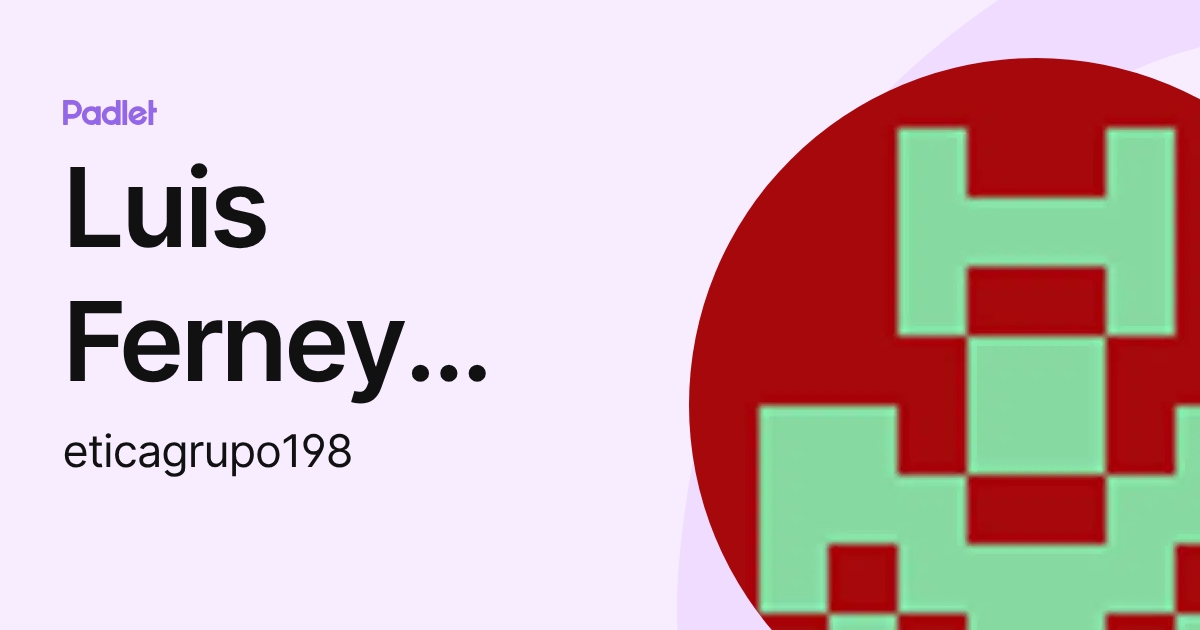 Luis Ferney Vargas (eticagrupo198) profile | Padlet