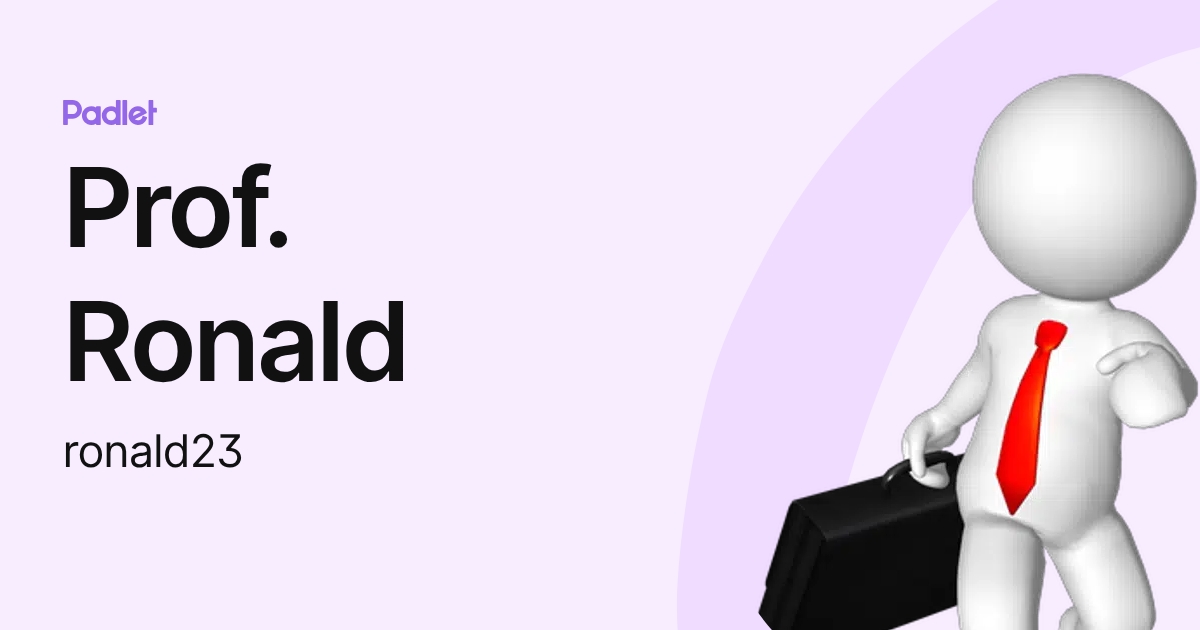 Prof. Ronald (ronald23) profile | Padlet