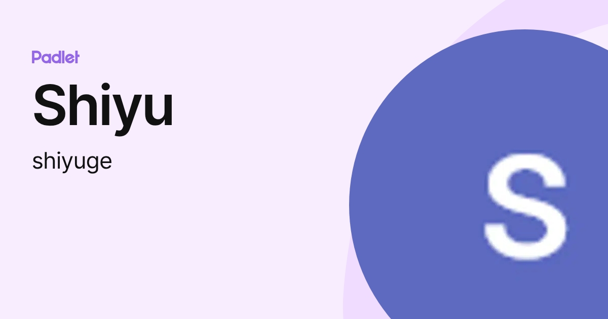 Shiyu (hs12502) profile | Padlet