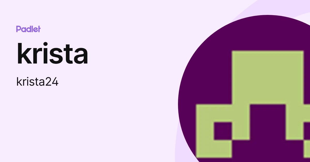 krista (krista24) profile | Padlet