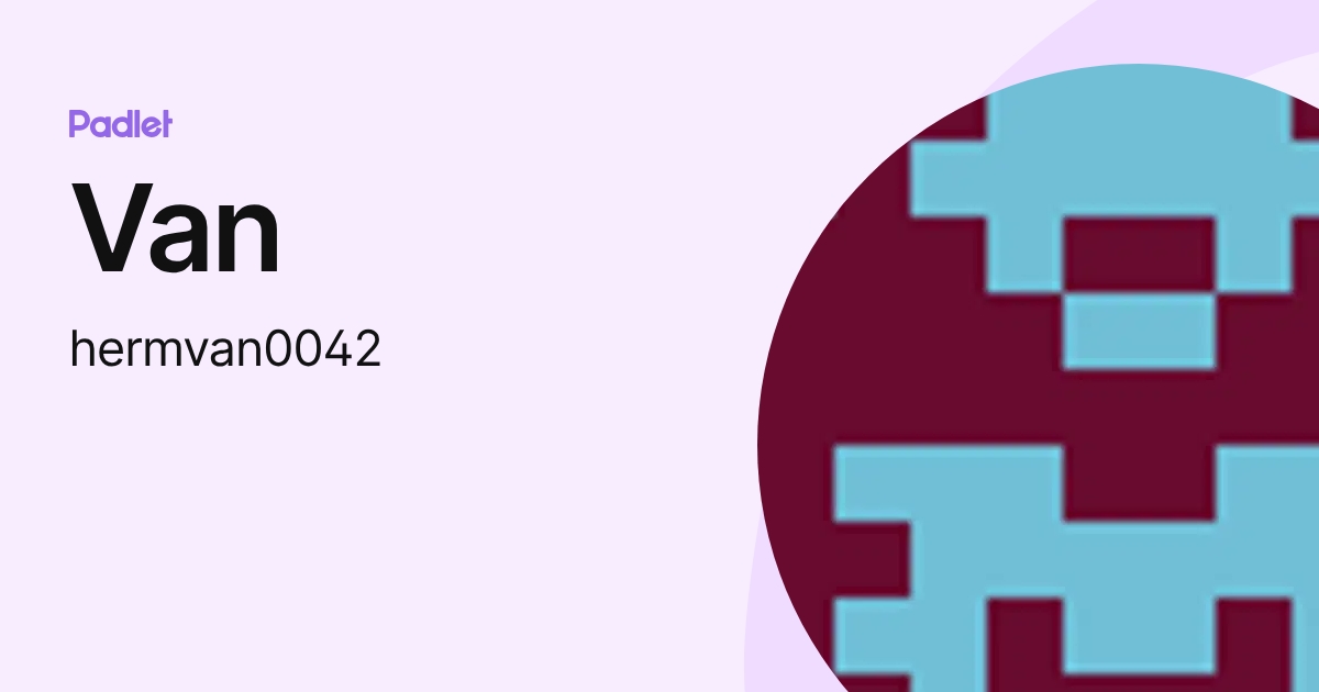 Van (hermvan0042) profile | Padlet