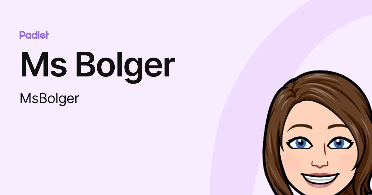 Ms Bolger (MsBolger) profile | Padlet