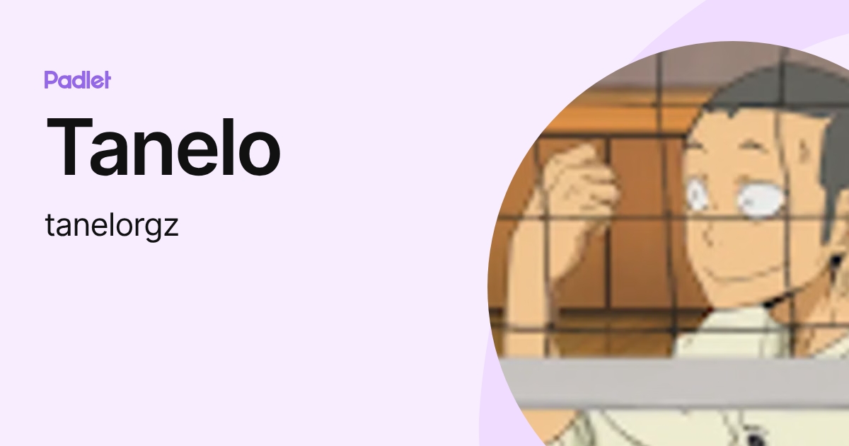 Tanelo (tanelorgz) profile | Padlet