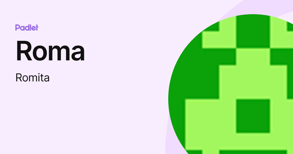 Roma (Romita) profile | Padlet