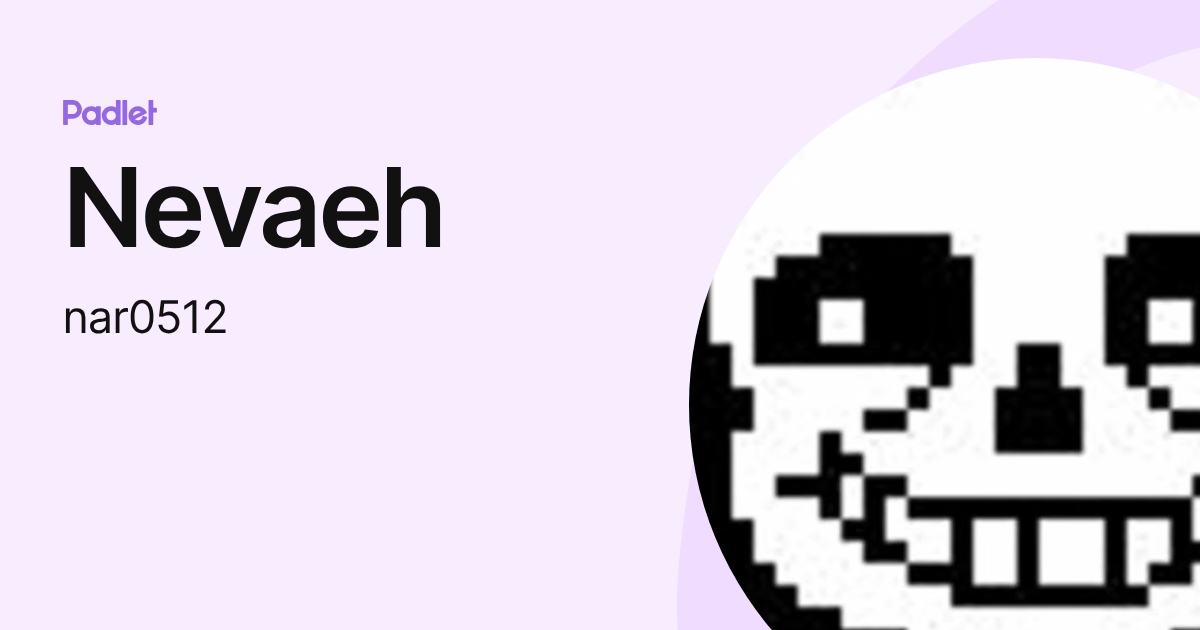 Nevaeh (nar0512) profile | Padlet