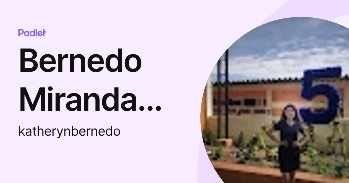 Bernedo Miranda Katheryn Pilar (katherynbernedo) profile | Padlet