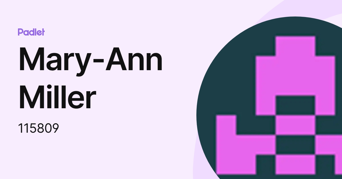 Mary-Ann Miller (115809) profile | Padlet