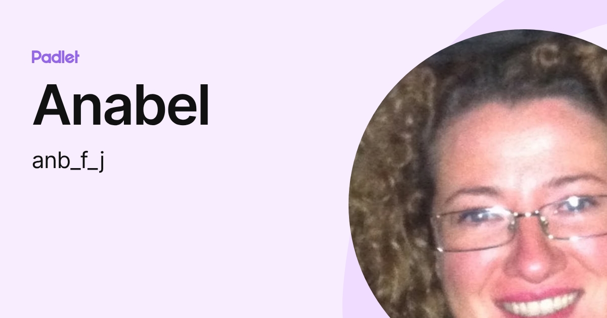 Anabel (anb_f_j) profile | Padlet