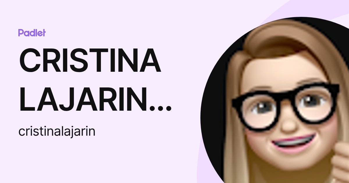 CRISTINA LAJARIN MARTINEZ (cristinalajarin) profile | Padlet