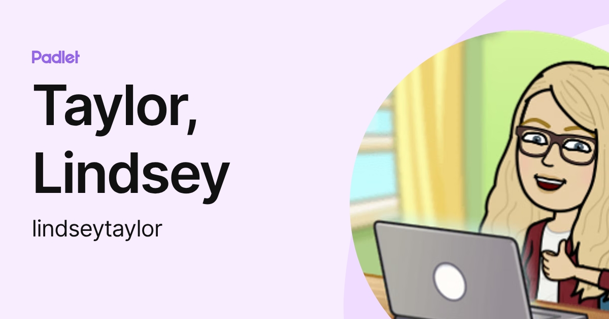Taylor, Lindsey (lindseytaylor) profile | Padlet
