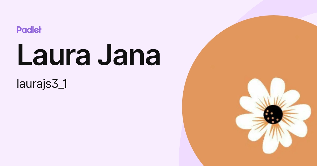 Laura Jana (laurajs3_1) profile | Padlet