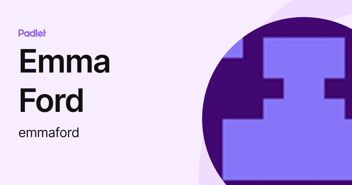 Emma Ford (emmaford) profile | Padlet
