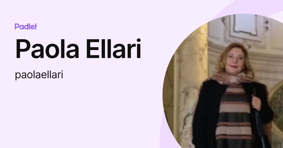 Paola Ellari (paolaellari) profile | Padlet
