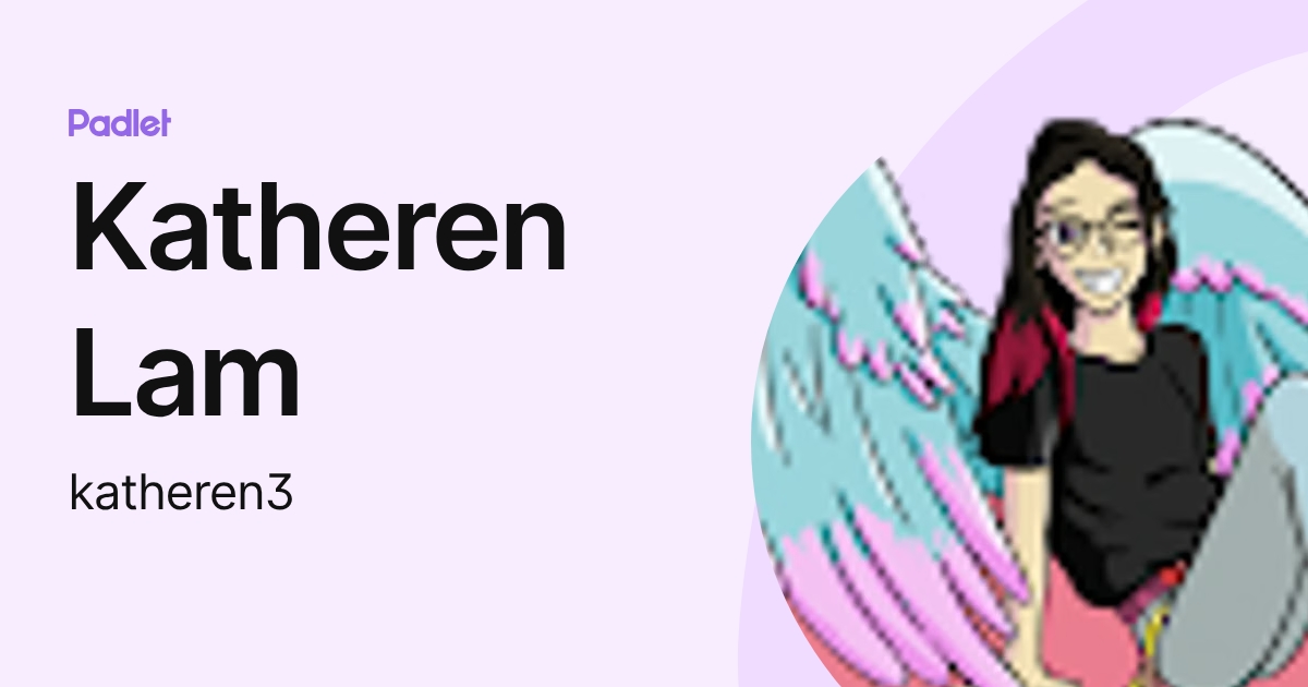 Katheren Lam (katheren3) profile | Padlet