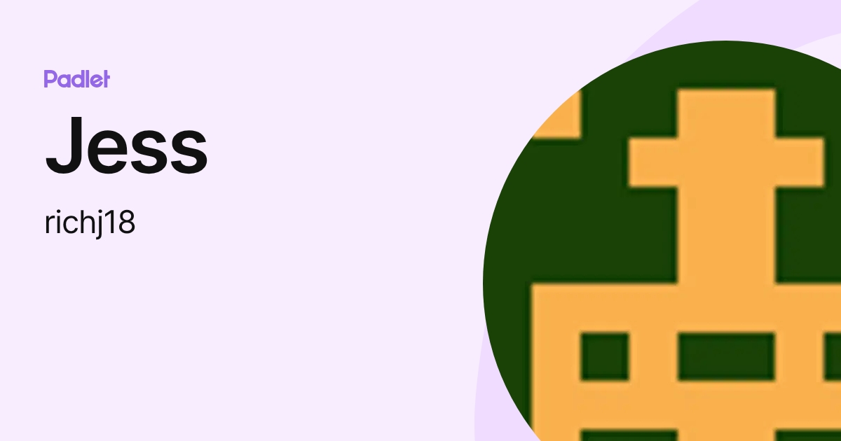 Jess (richj18) profile | Padlet