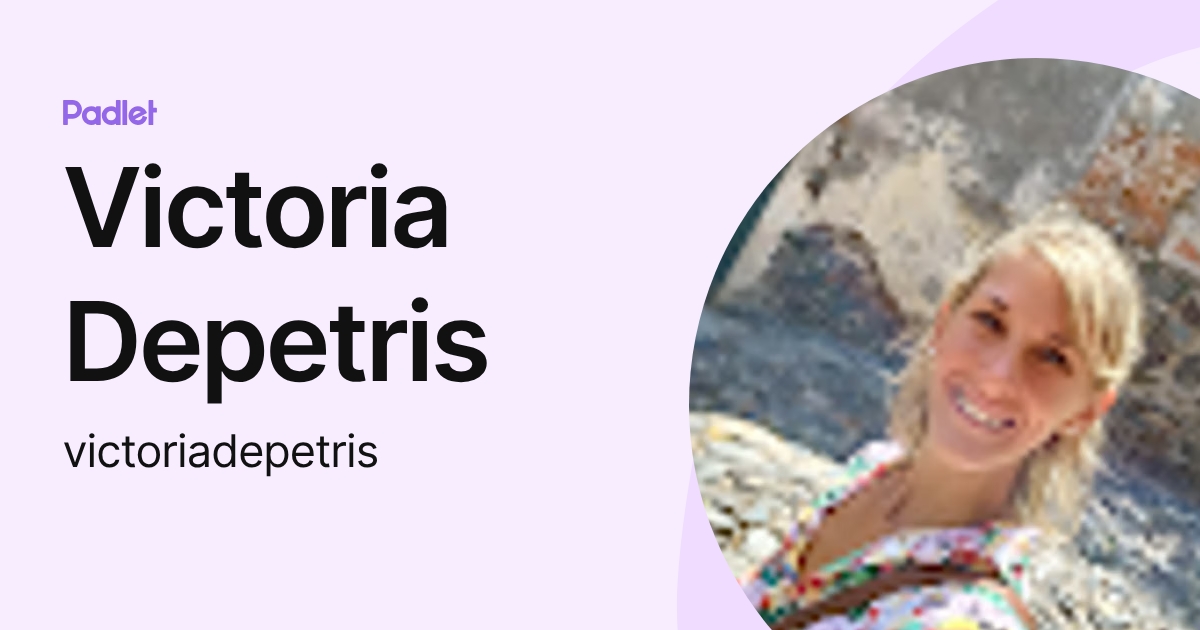 Victoria Depetris (victoriadepetris) profile | Padlet