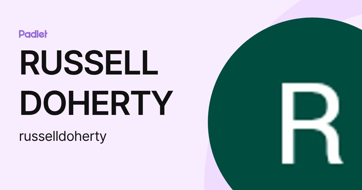 RUSSELL DOHERTY (russelldoherty) profile | Padlet