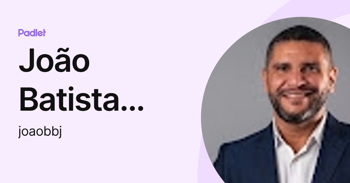 João Batista Bottentuit Junior (joaobbj) profile | Padlet