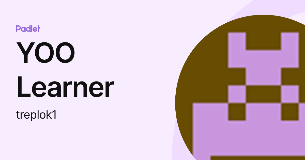 YOO Learner (treplok1) profile | Padlet