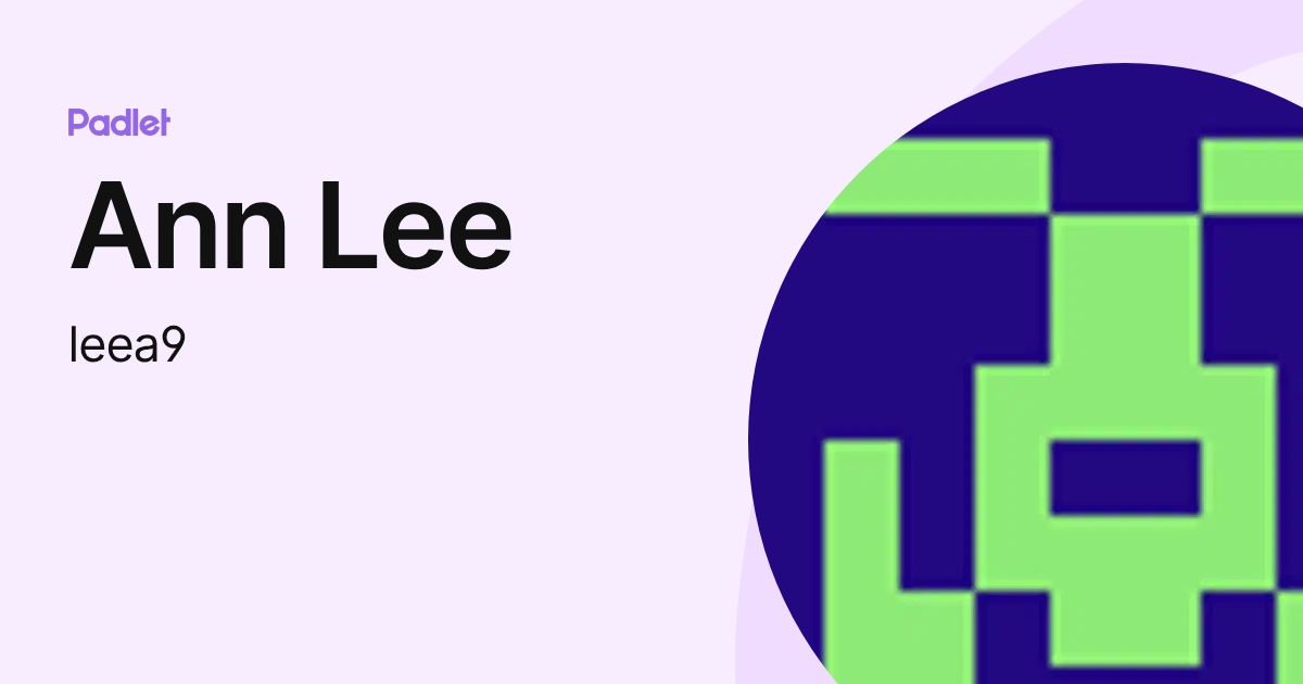 Ann Lee (leea9) profile | Padlet
