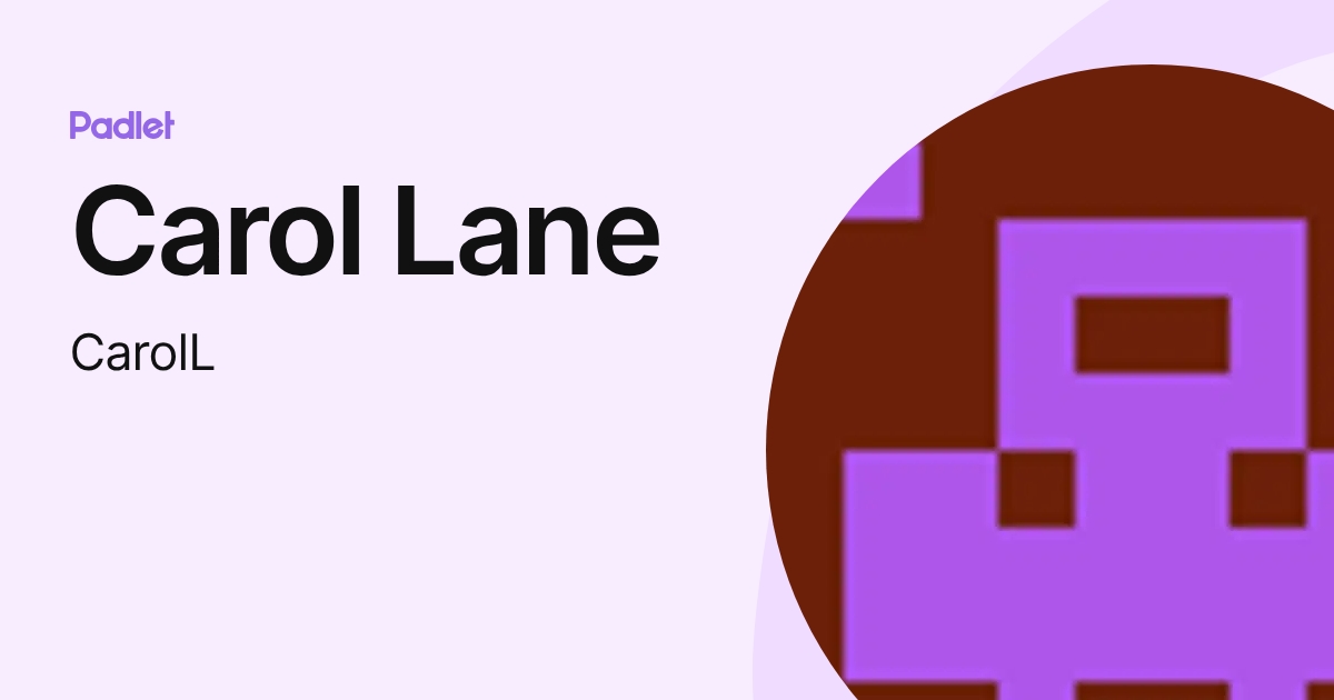 Carol Lane (CarolL) profile | Padlet