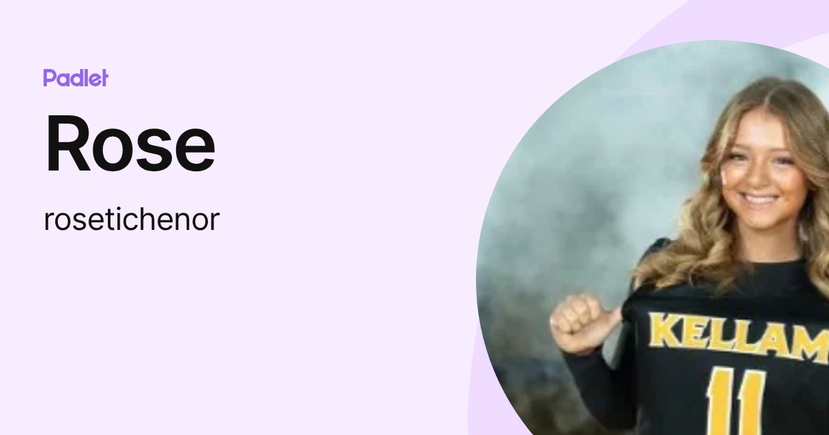 Rose (rosetichenor) profile | Padlet