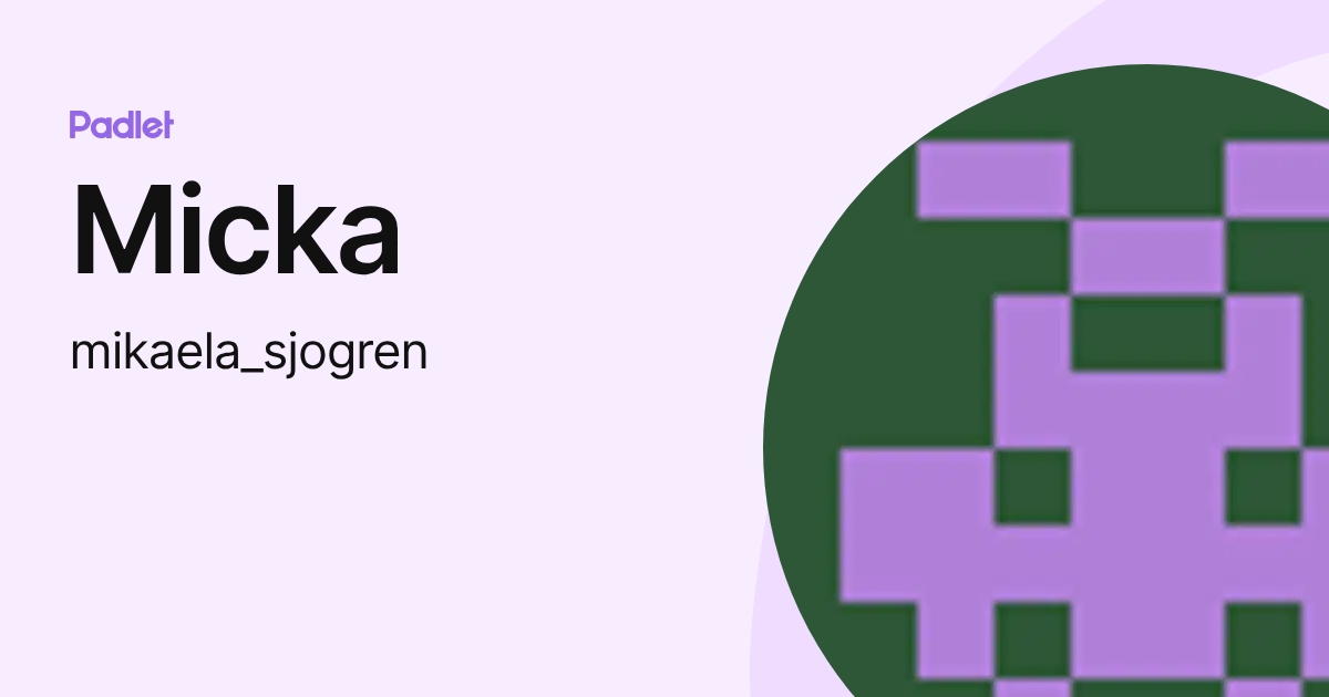 Micka (mikaela_sjogren) profile | Padlet