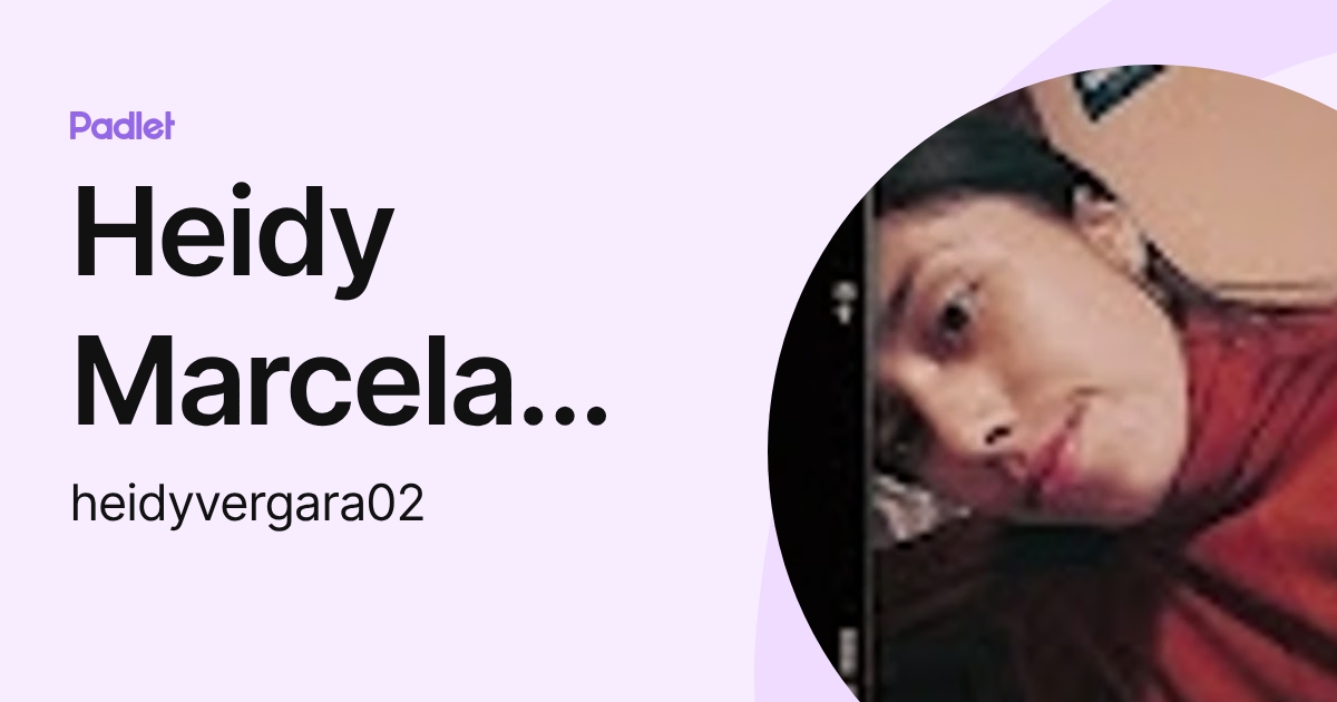 Heidy Marcela Vergara (heidyvergara02) profile | Padlet