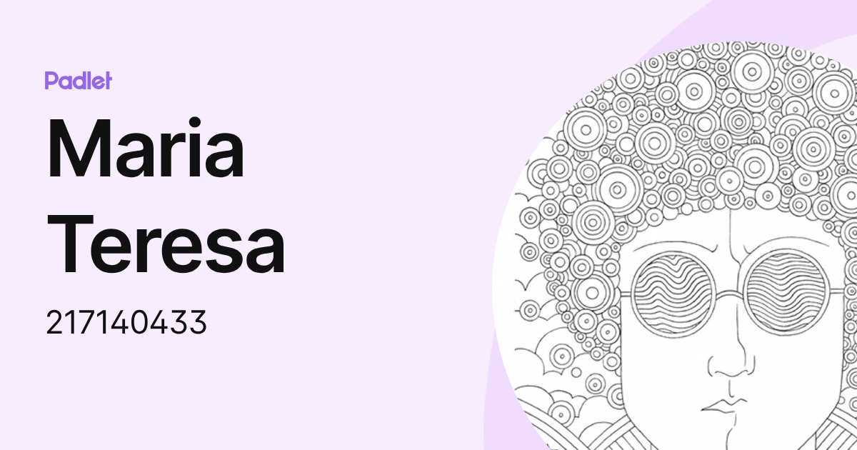 Maria Teresa (217140433) profile | Padlet