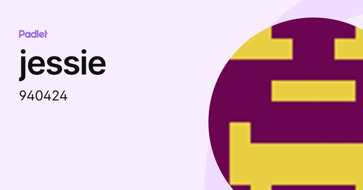 jessie (940424) profile | Padlet