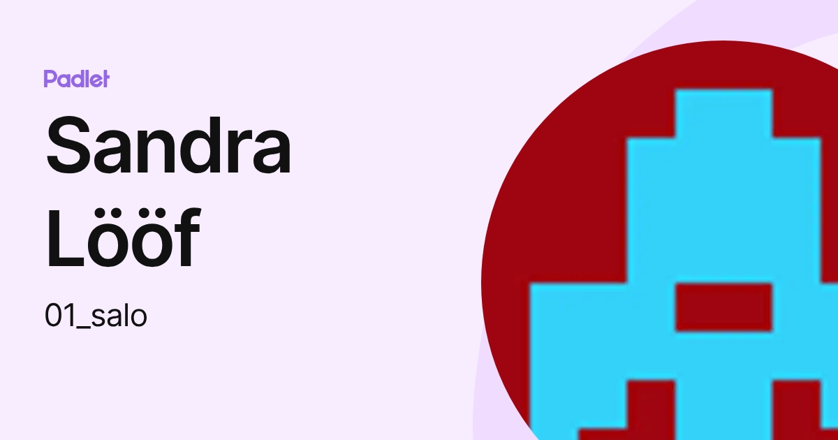 Sandra Lööf (01_salo) profile | Padlet