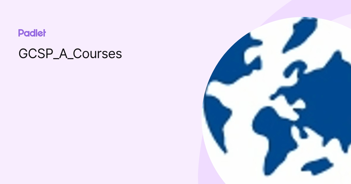 GCSP_A_Courses profile | Padlet